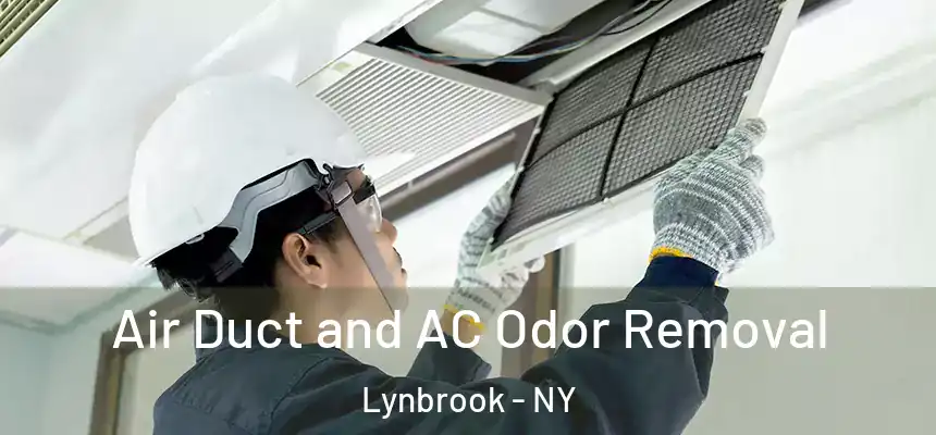 Air Duct and AC Odor Removal Lynbrook - NY