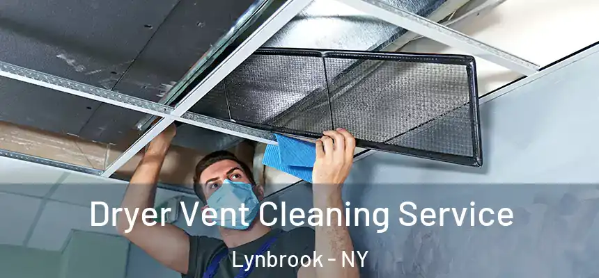 Dryer Vent Cleaning Service Lynbrook - NY