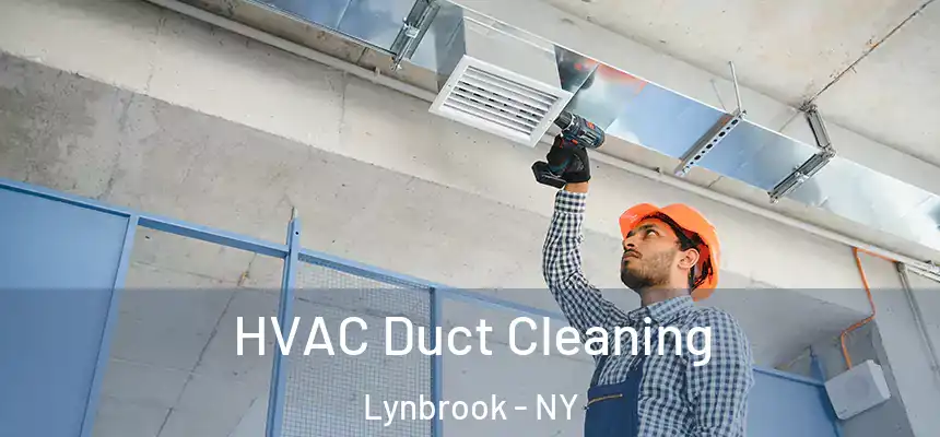  HVAC Duct Cleaning Lynbrook - NY