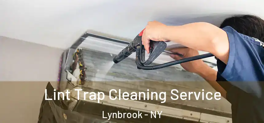  Lint Trap Cleaning Service Lynbrook - NY