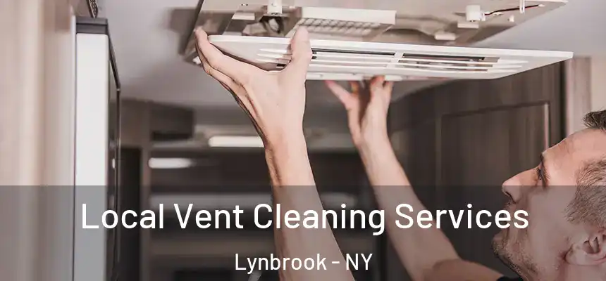  Local Vent Cleaning Services Lynbrook - NY