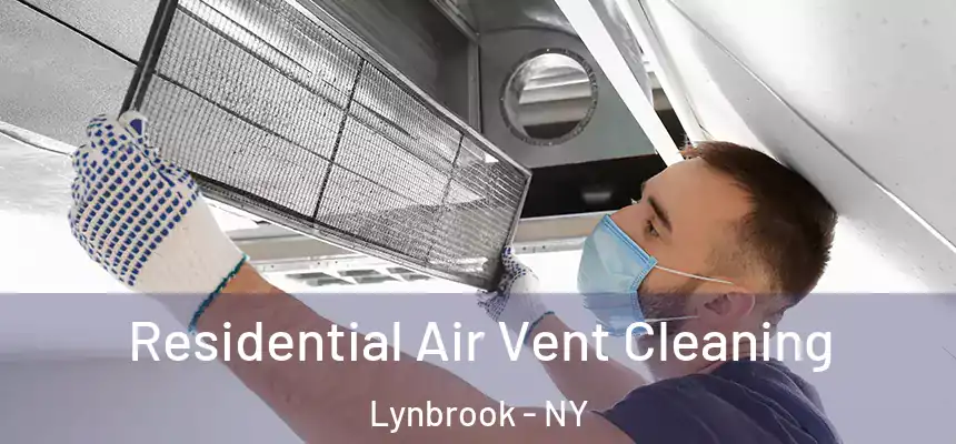 Residential Air Vent Cleaning Lynbrook - NY