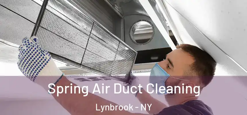  Spring Air Duct Cleaning Lynbrook - NY